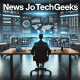 News JoTechGeeks: Revolutionizing Tech Journalism with Cutting-Edge Reporting and Insightful Analysis