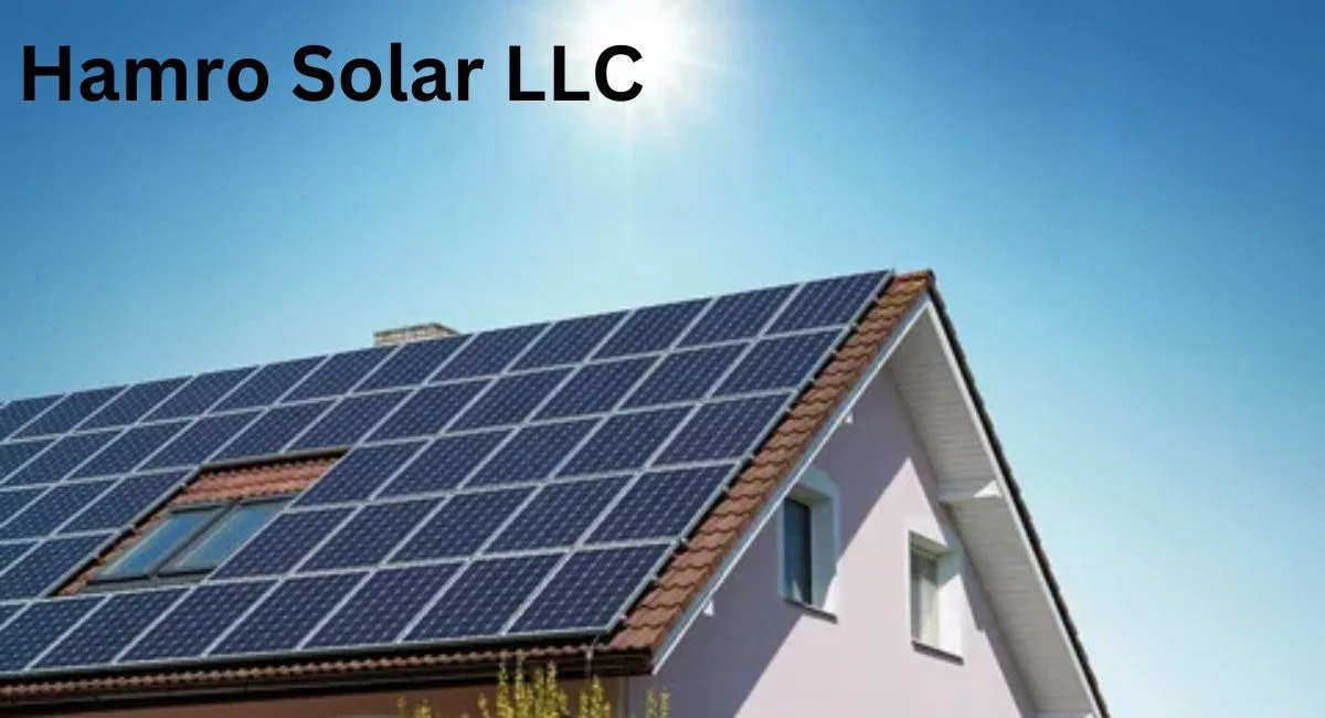 Hamro Solar LLC: Powering the Future with Sustainable Energy Solutions