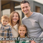 Chelsea Acton: Famous Parenting Insights