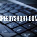 SpeedyShort.com: A Detailed Review of the Platform